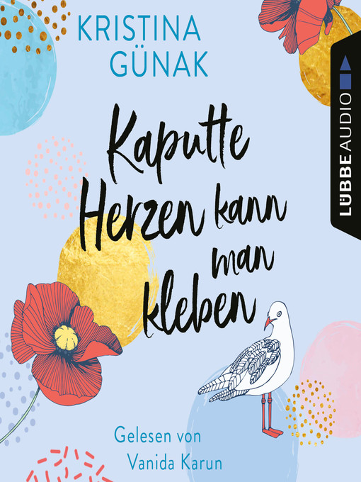 Title details for Kaputte Herzen kann man kleben by Kristina Günak - Available